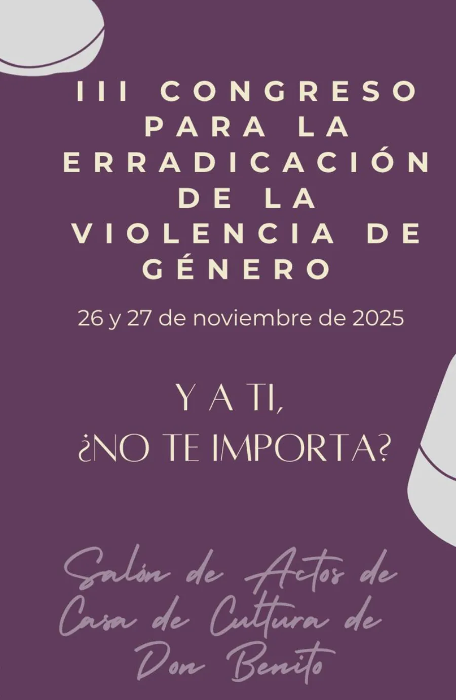 Cartel del III Congreso para la erradicación de la violencia de género «Y a ti, ¿no te importa?» en Don Benito